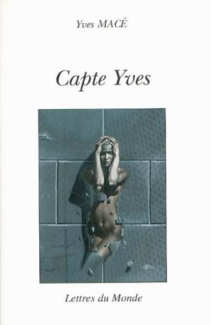3e recueil : Capte Yves